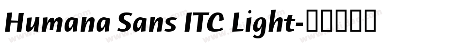 Humana Sans ITC Light字体转换